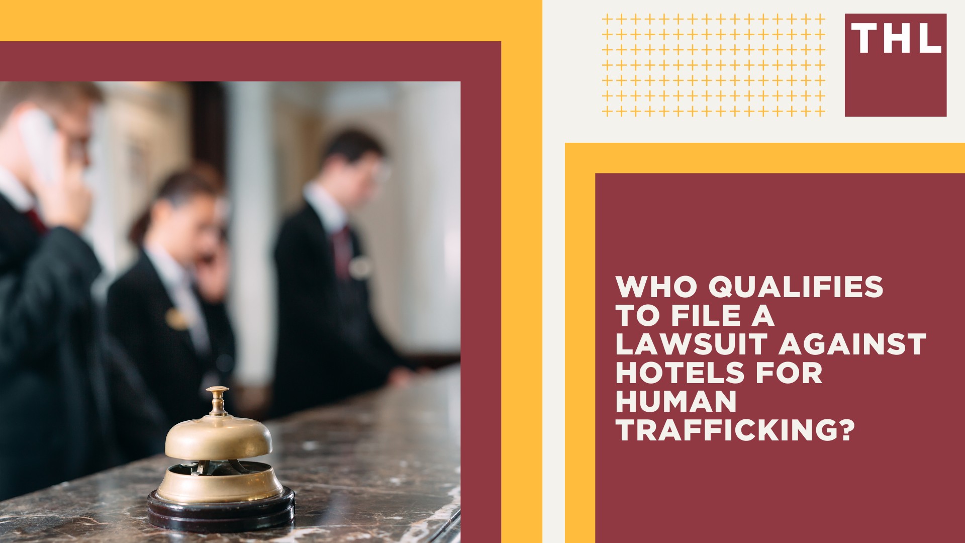 Who Qualifies to File a Lawsuit Against Hotels for Human Trafficking