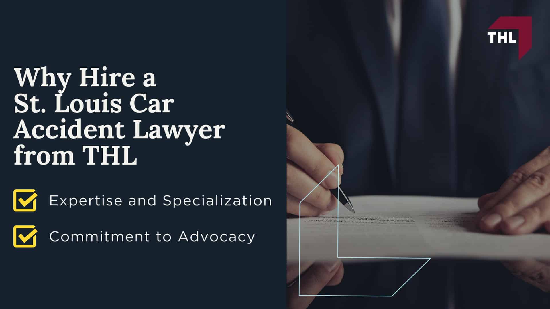 Why Hire a St. Louis Car Accident Lawyer from THL