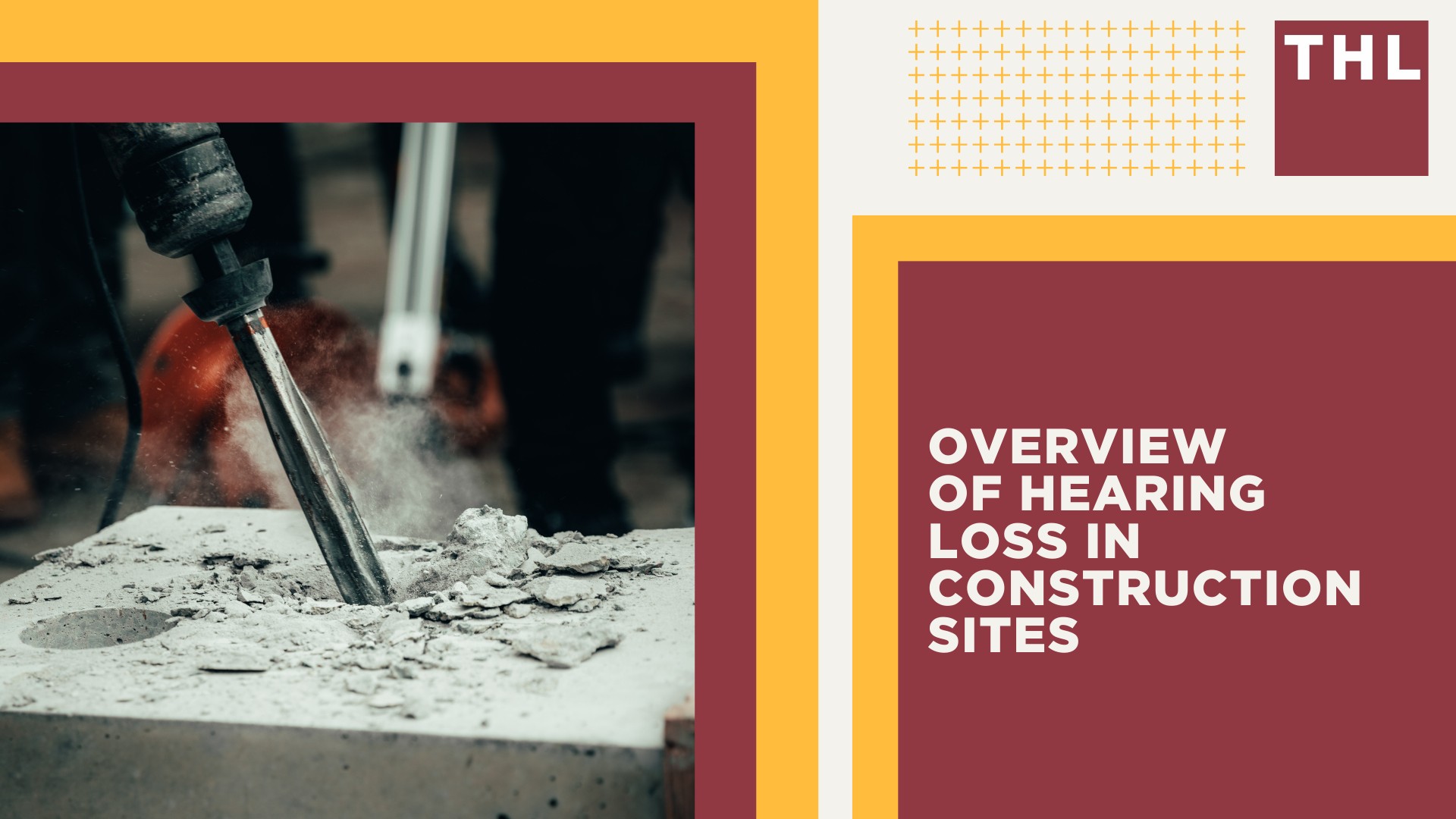 Overview of Hearing Loss in Construction Sites