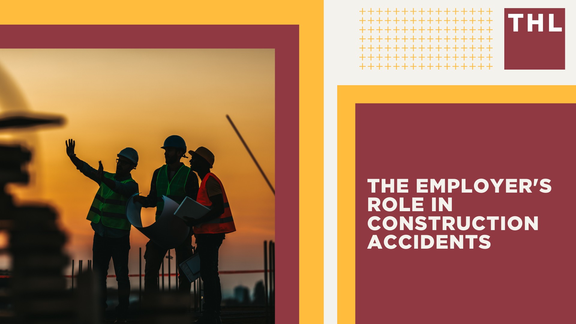 The Employer's Role in Construction Accidents