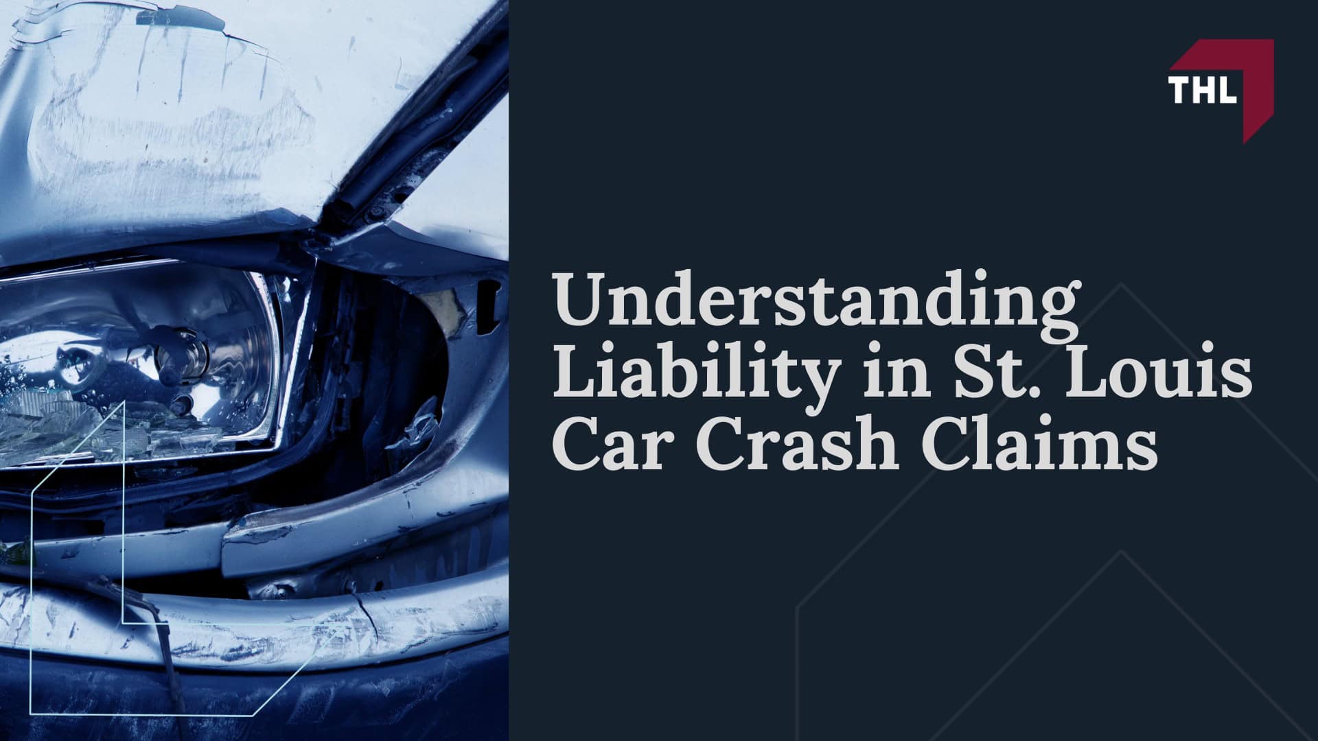 Understanding Liability in St. Louis Car Crash Claims