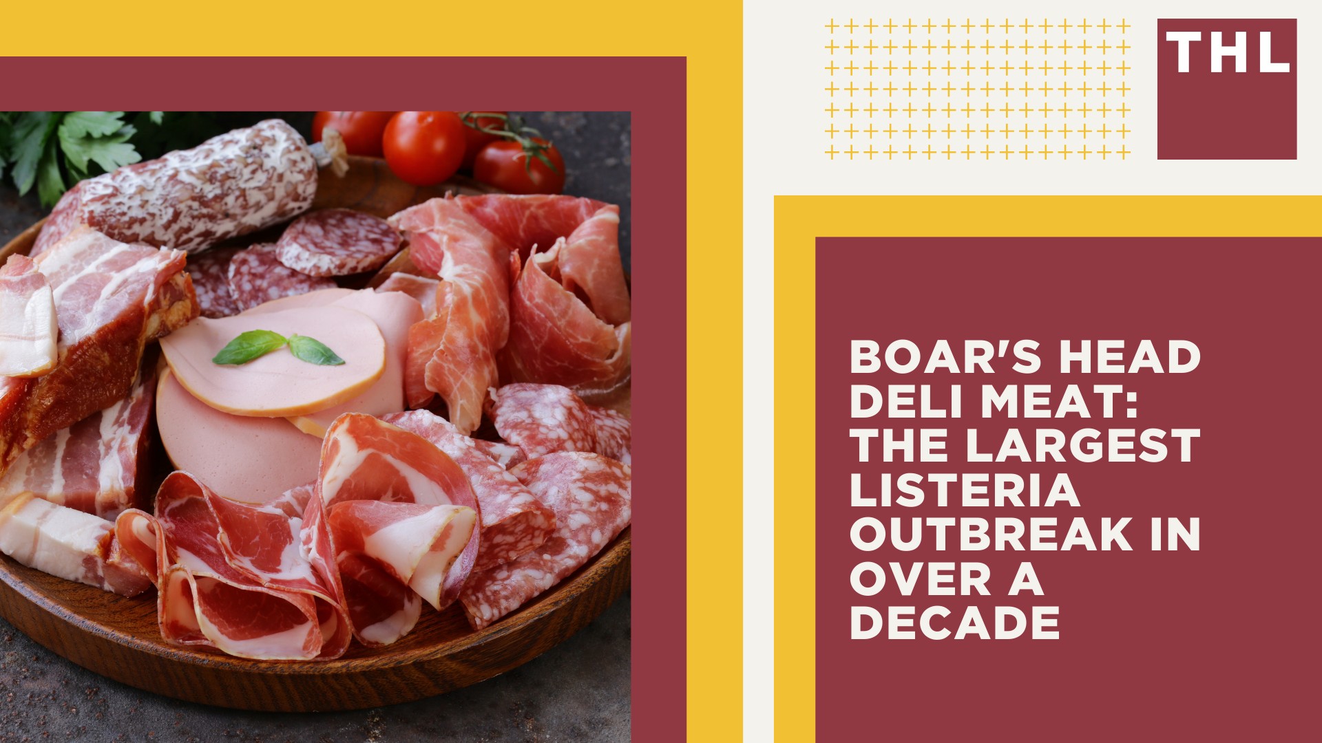 Boar's Head Deli Meat_ The Largest Listeria Outbreak in Over a Decade