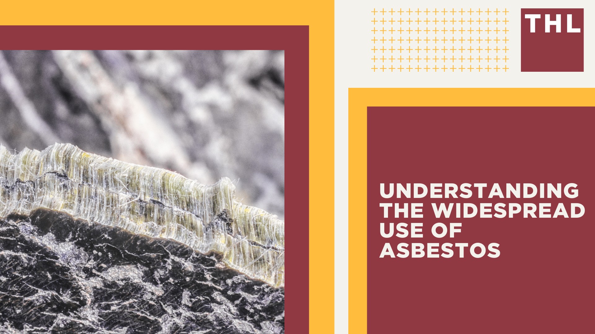 Understanding the Widespread Use of Asbestos