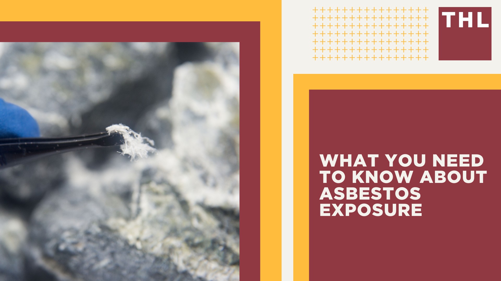 What You Need To Know About Asbestos Exposure