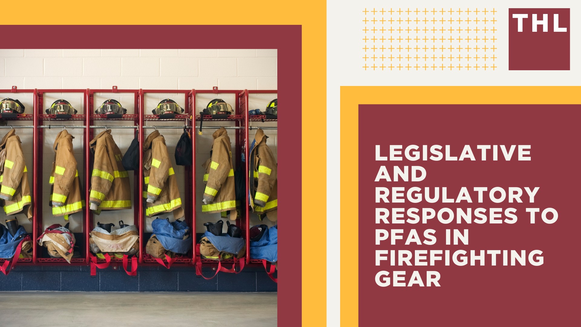 PFAS and Cancer Risk in Firefighters; What Are PFAS and Why are They Dangerous?; Legislative and Regulatory Responses to PFAS in Firefighting Gear