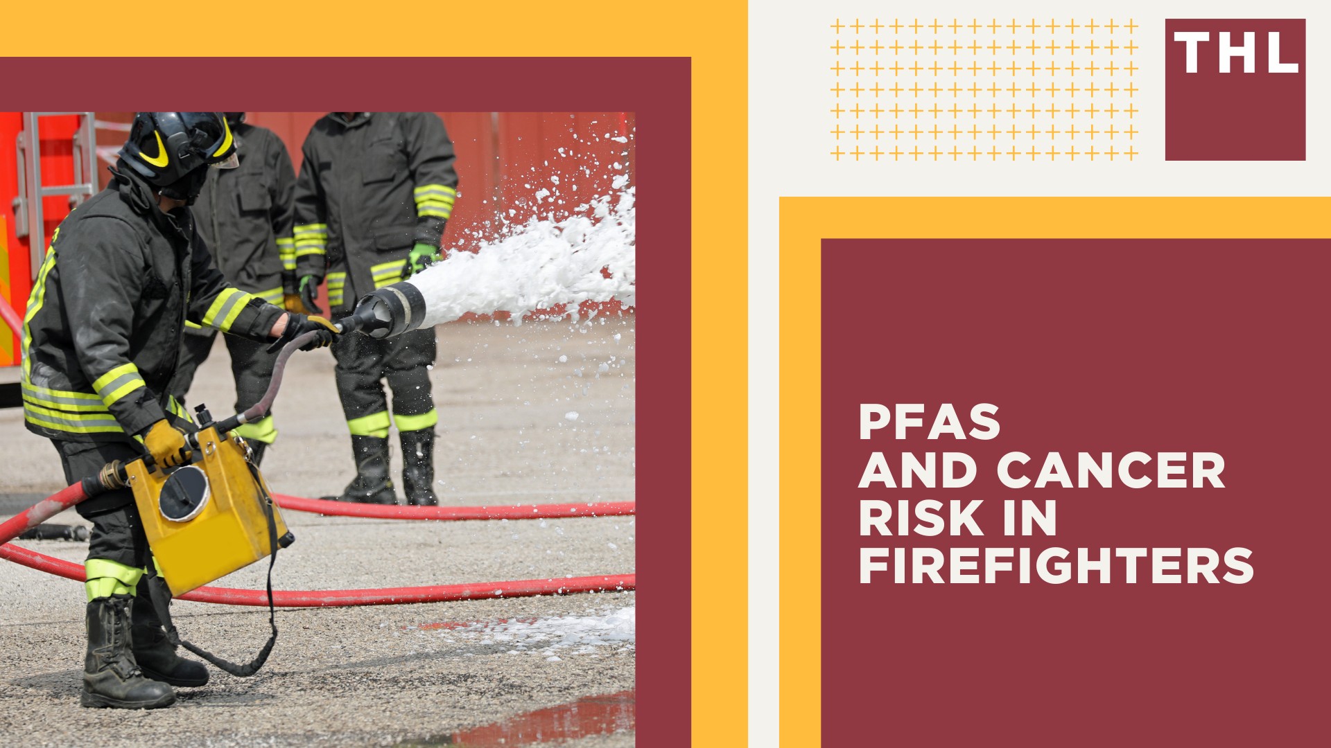 PFAS and Cancer Risk in Firefighters; What Are PFAS and Why are They Dangerous?