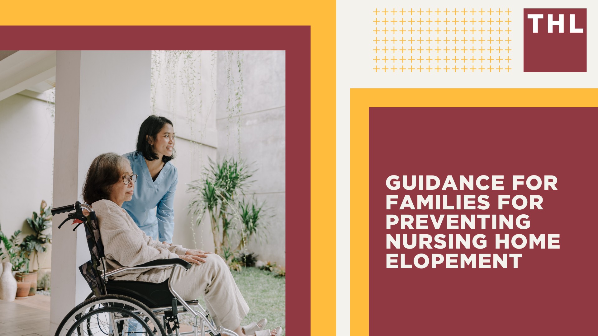 Guidance for Families for Preventing Nursing Home Elopement