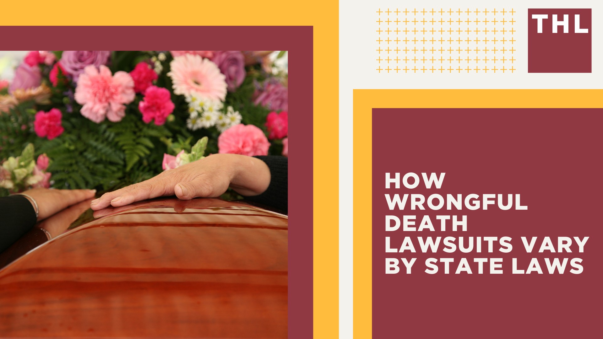  How Wrongful Death Lawsuits Vary by State Laws 
