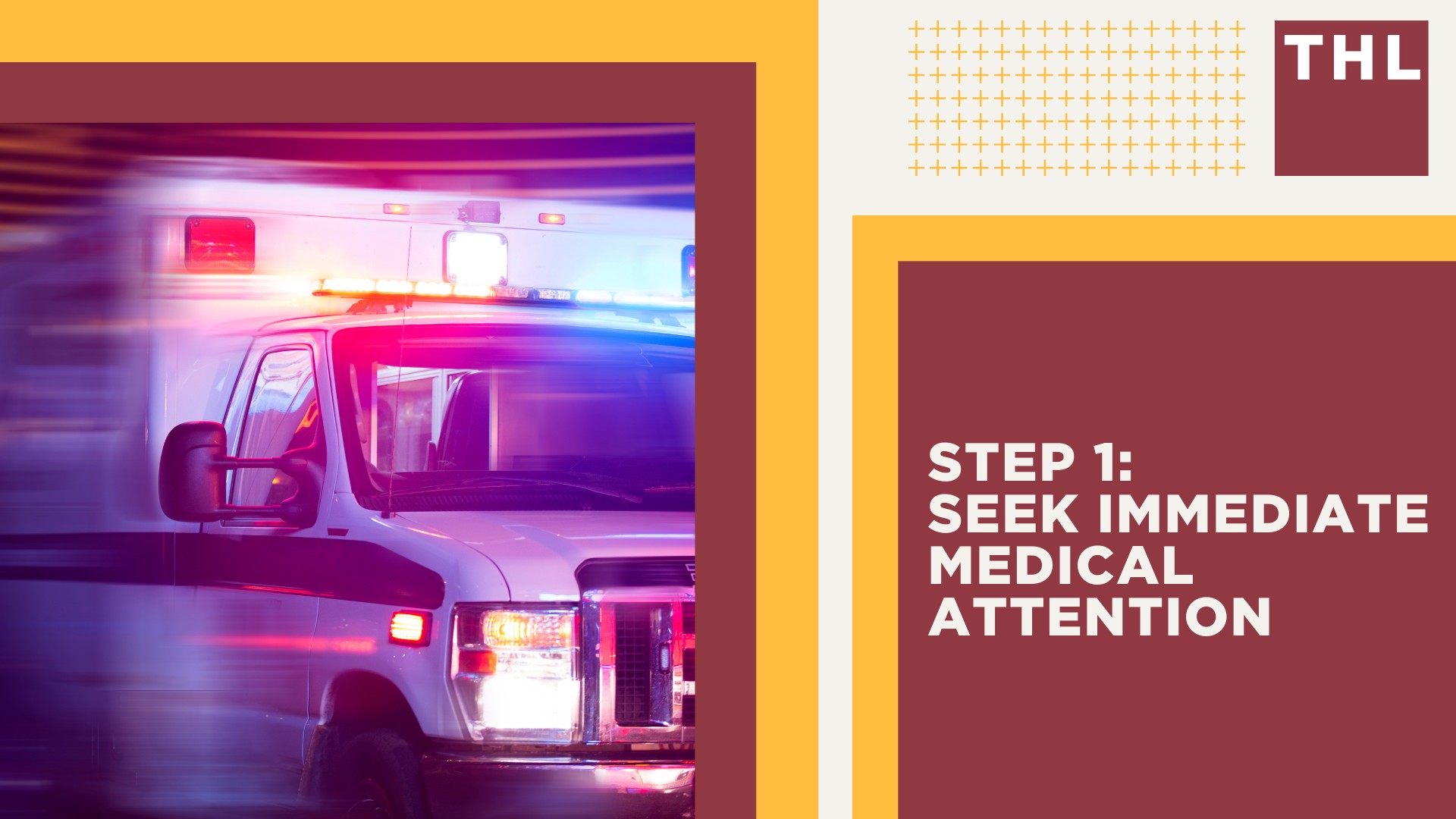 Step 1_ Seek Immediate Medical Attention