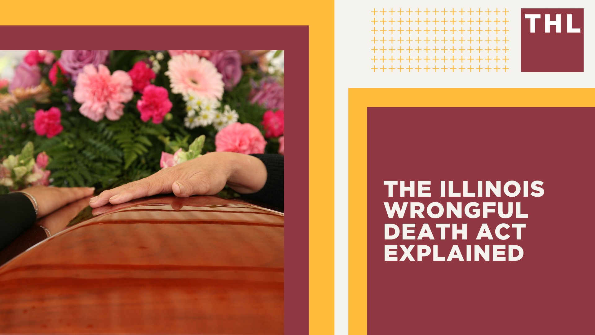 The Illinois Wrongful Death Act Explained
