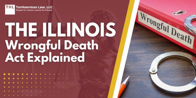 The Illinois Wrongful Death Act Explained