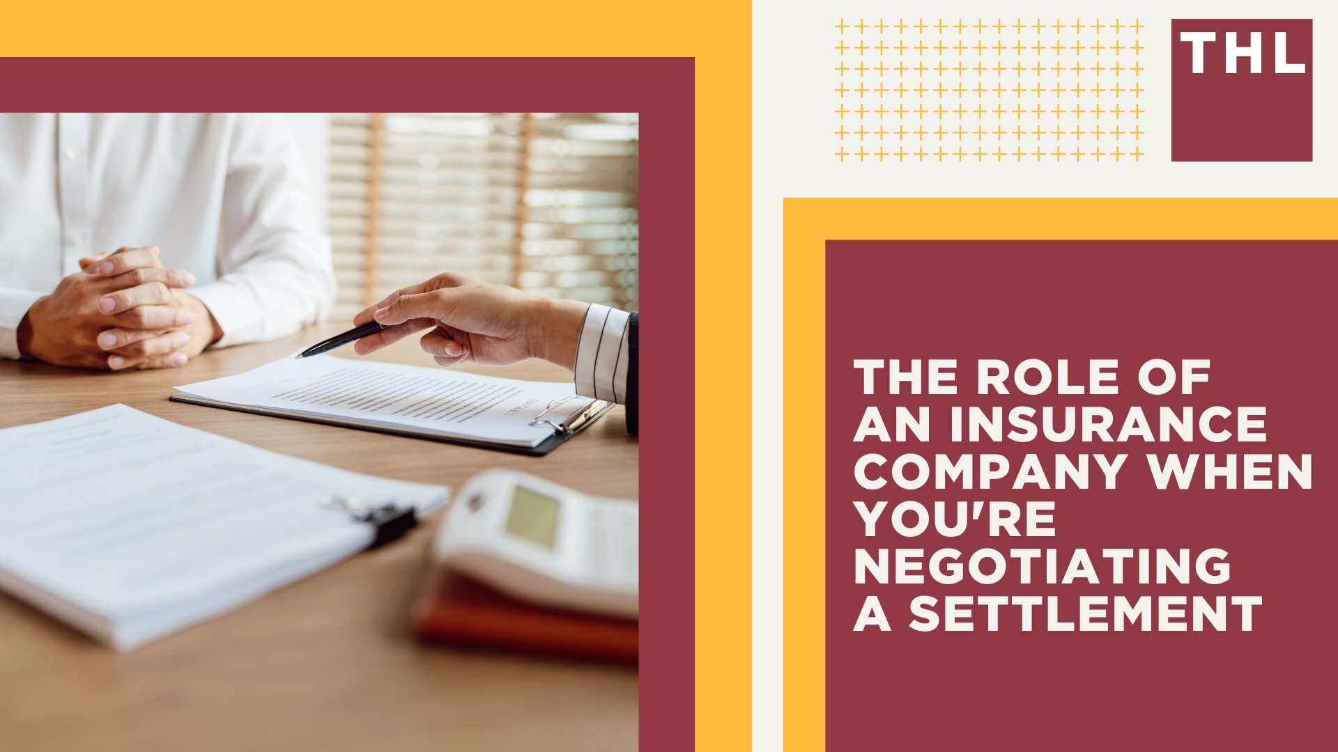 The Role of an Insurance Company When You're Negotiating a Settlement