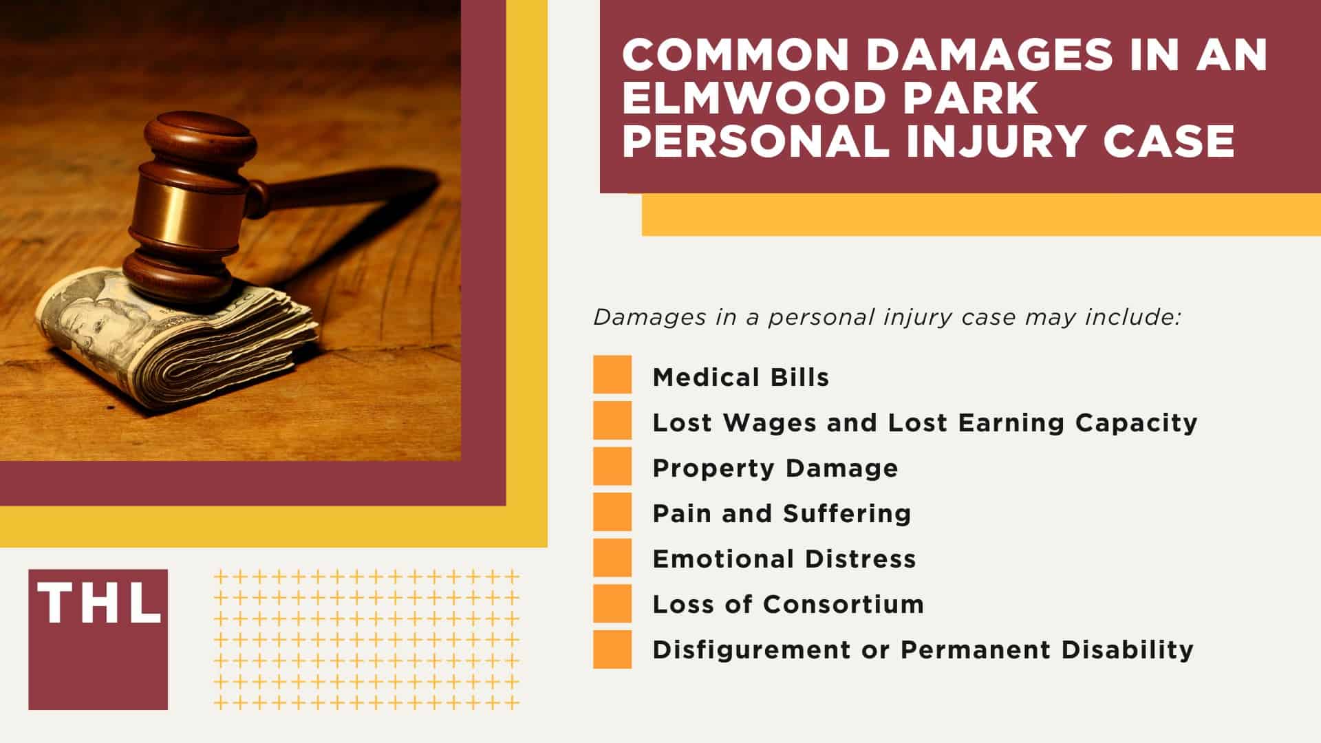 Personal Injury Lawyer Elmwood Park; Meet Our Elmwood Park Personal Injury Lawyers; Types of Personal Injury Cases We Handle at TorHoerman Law; The Legal Process for Filing a Personal Injury Case in Elmwood Park, IL; What is the Statute of Limitations for Personal Injury Cases in Illinois; What to Do If You've Suffered Harm or Personal Injuries in Elmwood Park; Do You Qualify for an Elmwood Park Personal Injury Lawsuit; Gathering Evidence for a Personal Injury Case; Common Damages in an Elmwood Park Personal Injury Case