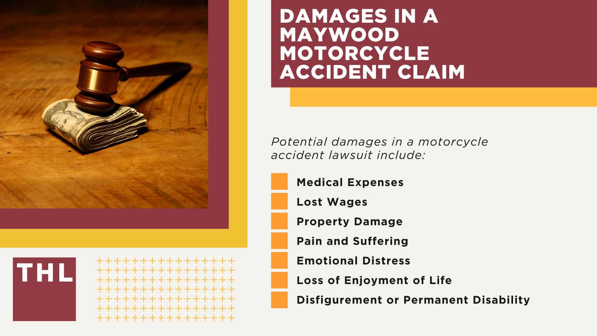 Maywood Motorcycle Accident Lawyer; Meet Our Maywood Motorcycle Accident Lawyers; Our Founder and Experienced Maywood Motorcycle Accident Lawyer_ Tor Hoerman; Our Maywood Motorcycle Accident Lawyers Get Results; How Much Does it Cost to Hire a Maywood Motorcycle Accident Lawyer; Steps to Take After a Motorcycle Accident in Maywood; Evidence in Motorcycle Accident Cases; Damages in a Maywood Motorcycle Accident Claim