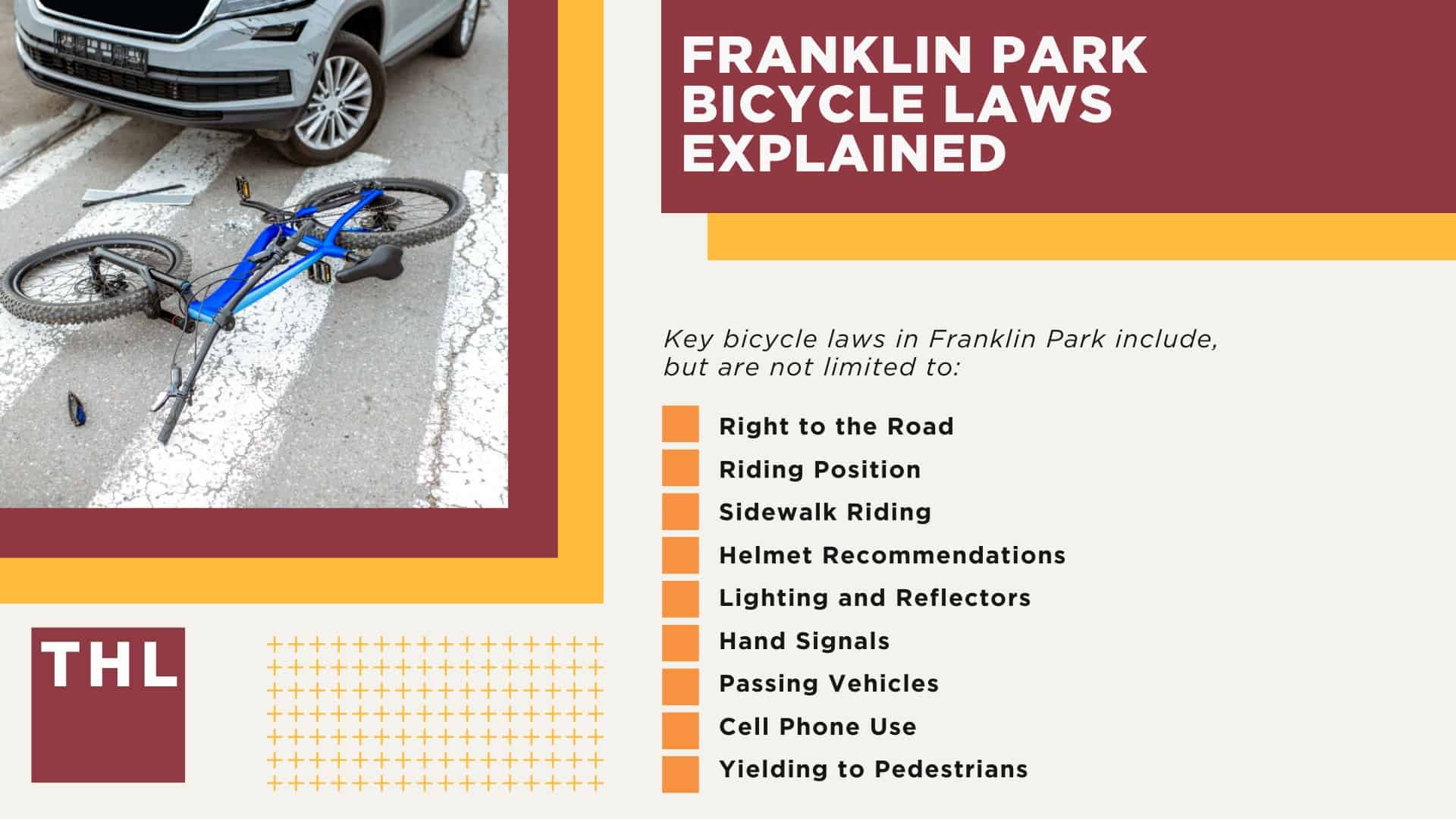 Franklin Park Bike Accident Lawyer; Meet Our Franklin Park Bicycle Accident Lawyers; What To Do After a Bicycle Accident in Franklin Park_ Steps to Take; Gathering Evidence for a Bicycle Accident Claim; Damages in Personal Injury Cases for Bike Accidents; Franklin Park Bicycle Laws Explained