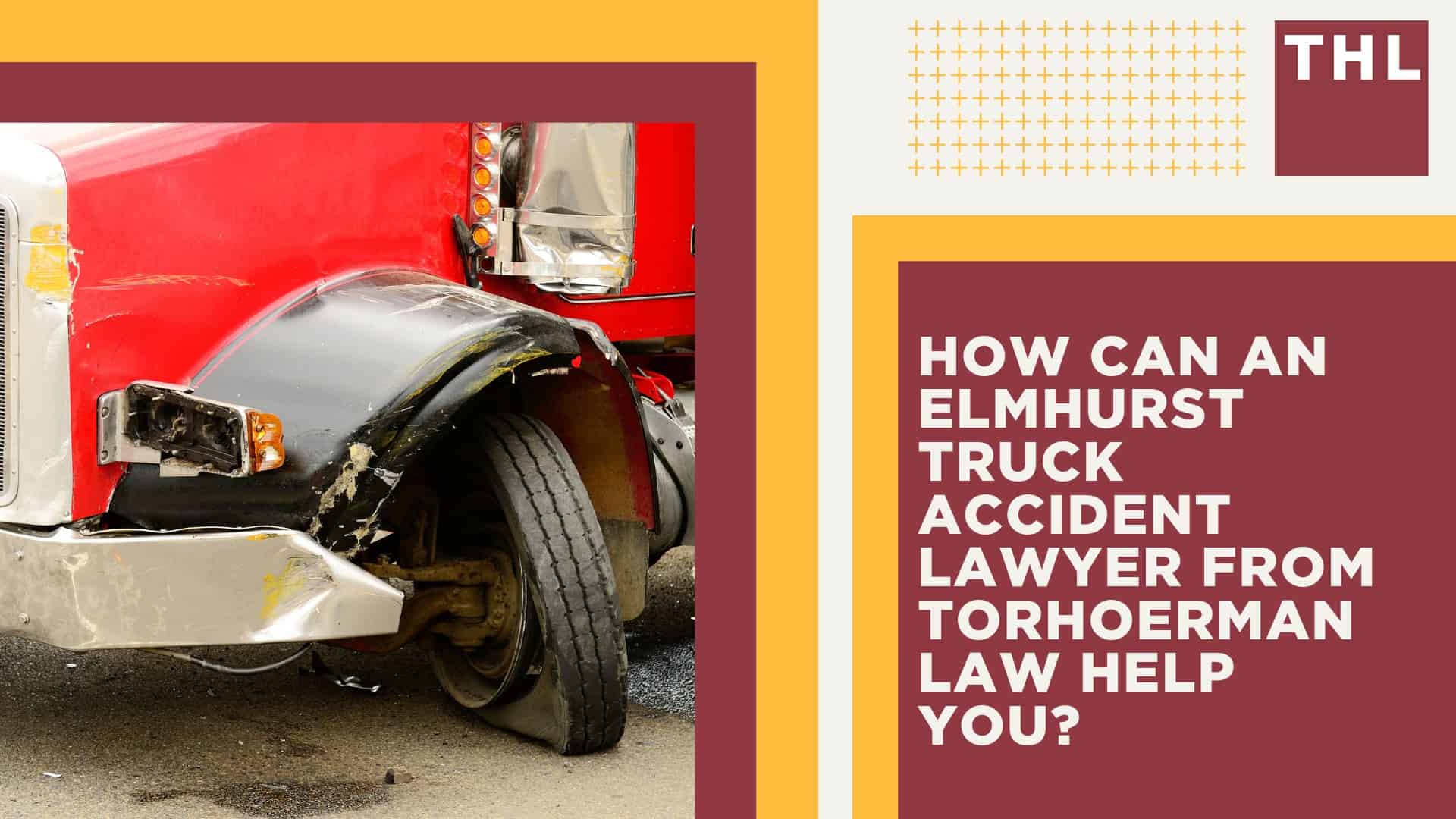 Elmhurst Truck Accident Lawyer; How Can a Elmhurst Truck Accident Lawyer from TorHoerman Law Help You; How Much Does it Cost to Hire an Elmhurst Truck Accident Attorney from TorHoerman Law; Meet Our Elmhurst Truck Accident Attorneys; Our Founder and Experienced Truck Accident Lawyer_ Tor Hoerman; Our Elmhurst Truck Accident Lawyers Get Results; What To Do After a Truck Accident in Elmhurst , IL; Gathering Evidence for a Truck Accident Case; Common Damages in Truck Accident Cases; The Legal Process for Truck Accident Claims in Elmhurst; Common Truck Accident Injuries; Common Causes of Semi-Truck Accidents; TorHoerman Law_ Your Trusted Elmhurst Truck Accident Lawyers;