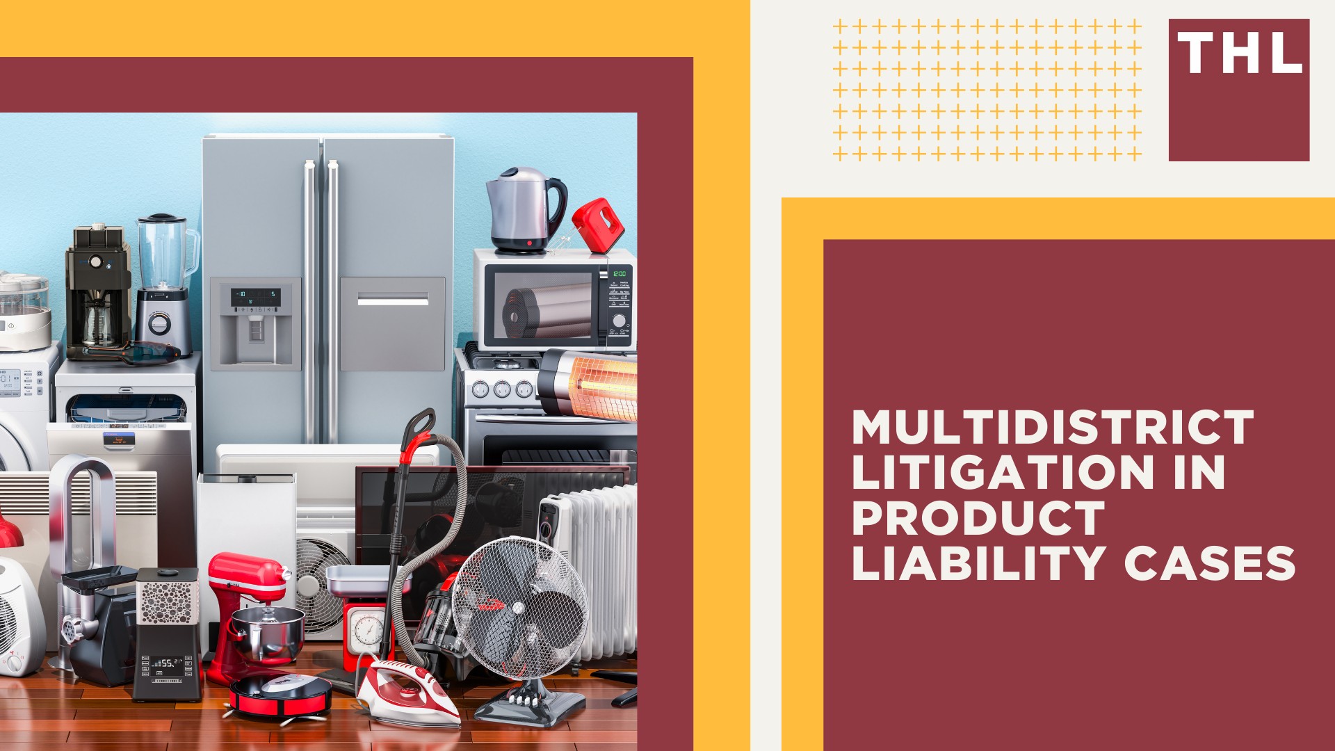 Multidistrict Litigation in Product Liability Cases