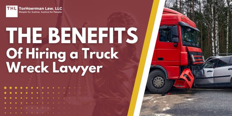 The Benefits of Hiring a Truck Wreck Lawyer