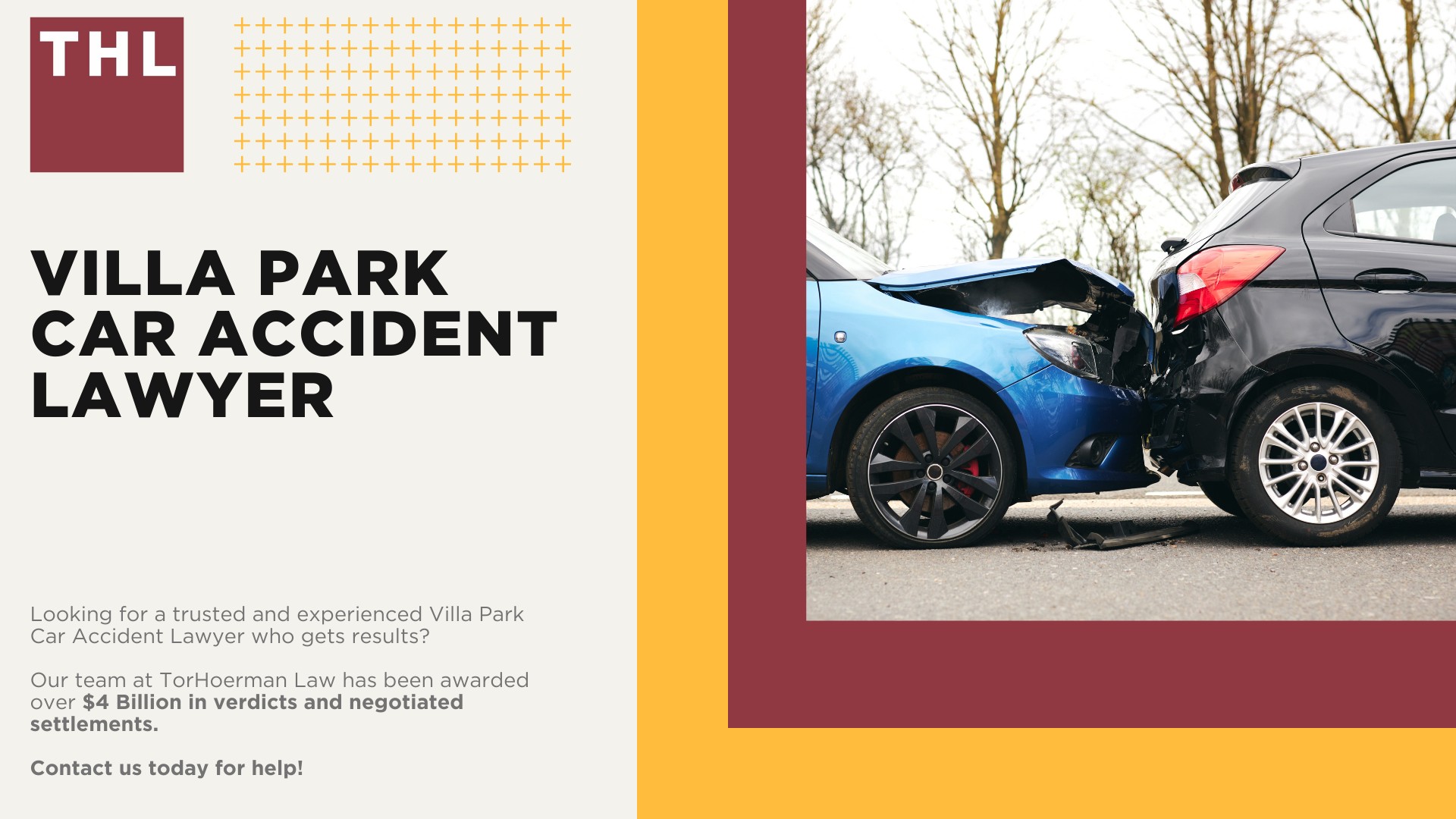 Villa Park Car Accident Lawyer; Meet Our Villa Park Car Accident Lawyers; Our Founder and Experienced Villa Park Car Accident Lawyer_ Tor Hoerman; What to Do After a Car Accident in Villa Park , IL; The Legal Process for a Villa Park Car Accident Claim Explained; Chicago Car Accident Statistics; What are the Most Common Causes of Car Accidents in Chicago; Common Car Accident Injuries; Do You Need Help from a Villa Park Car Accident Attorney; TorHoerman Law_ Your Trusted Villa Park Car Accident Lawyers