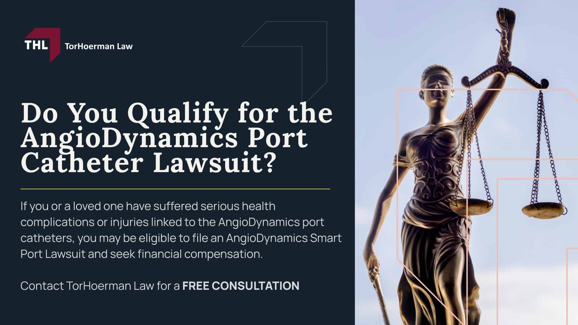 AngioDynamics Smart Port Lawsuit - What is the AngioDynamics Smart Port Lawsuit - torhoerman law; AngioDynamics Smart Port Lawsuit - The AngioDynamics Port Catheter MDL Overview - torhoerman law; AngioDynamics Smart Port Lawsuit - Health Complications, Device Issues & Significant Risks Linked to AngioDynamics Port Catheters - torhoerman law; AngioDynamics Smart Port Lawsuit - Do You Qualify for the AngioDynamics Port Catheter Lawsuit - torhoerman law