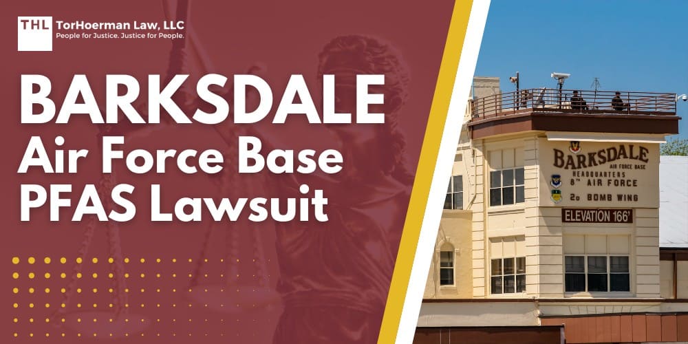 Barksdale Air Force Base PFAS Lawsuit; PFAS Chemicals at Dangerous Levels in Barksdale AFB Groundwater; PFAS Levels Detected at Barksdale AFB; Sources of PFAS Contamination at Barksdale AFB; Health Risks Linked to PFAS Contamination; Impacted Populations at Barksdale AFB; Addressing PFAS Contamination at Moody AFB; What Are PFAS Chemicals and Why Are They Dangerous?; PFAS Litigation_ An Overview; The Broader Goals of PFAS Litigation; Do You Qualify for a Barksdale Air Force Base PFAS Lawsuit; Gathering Evidence for a PFAS Claim; TorHoerman Law_ Investigating PFAS Lawsuits at Barksdale Air Force Base