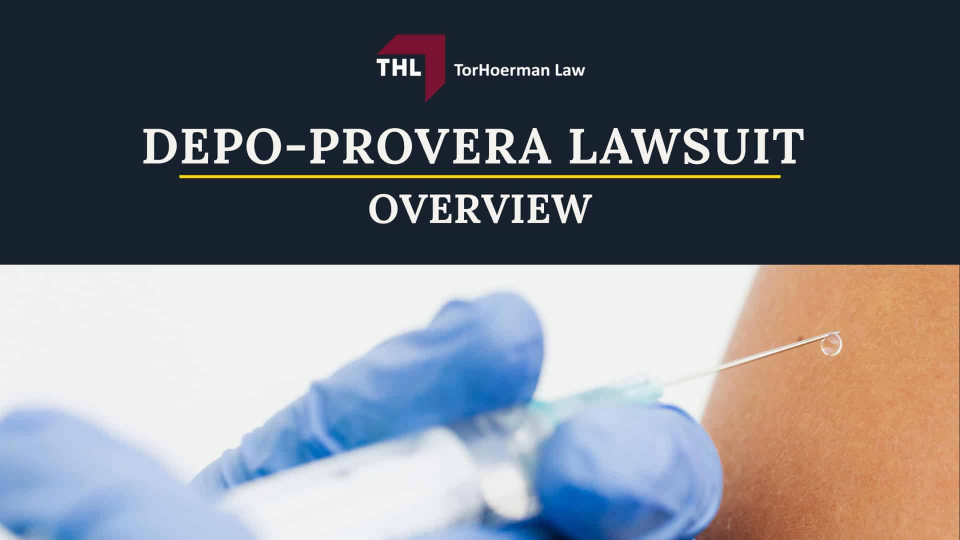TorHoerman Law Provides a ‘Hands-Off’ Legal Experience for Depo-Provera Users; DEPO-PROVERA LAWSUIT OVERVIEW - DEPO-PROVERA LAWSUIT SIGN-UP INFORMATION - DEPO-PROVERA LAWSUIT - 2026 DESIGN - TORHOERMAN LAW