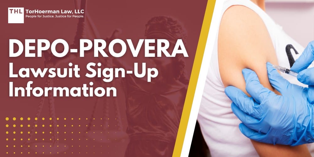 Depo-Provera Lawsuit Sign-Up Information; Gathering Evidence for the Depo-Provera Brain Tumor Lawsuit; DAMAGES IN DEPO-PROVERA LAWSUITS - DEPO-PROVERA LAWSUIT SIGN-UP INFORMATION - DEPO-PROVERA LAWSUIT - 2026 DESIGN - TORHOERMAN LAW; CLOSING IMAGE - DEPO-PROVERA LAWSUIT SIGN-UP INFORMATION - DEPO-PROVERA LAWSUIT - 2026 DESIGN - TORHOERMAN LAW
