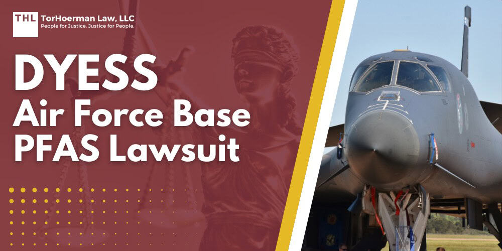 Dyess Air Force Base PFAS Lawsuit; PFAS Detected at Dangerous Levels in Dyess AFB Groundwater; PFAS Chemicals_ An Overview; Potential Human Health Concerns Associated with PFAS Contamination; Do You Qualify for a Dyess Air Force Base PFAS Lawsuit; Gathering Evidence for a PFAS Claim; TorHoerman Law_ Investigating PFAS Lawsuits at Dyess AFB