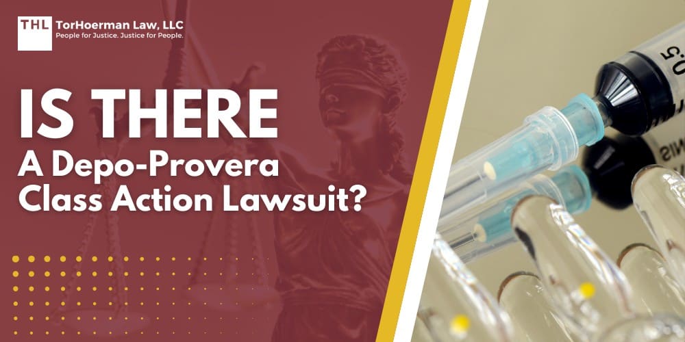 Is There a Depo-Provera Class Action Lawsuit; Active Lawsuit_ Depo-Provera Users Claim Pfizer Failed to Warn of Brain Tumor Risk; The Basis for the Depo Provera Lawsuit Explained; Scientific Evidence Links Depo-Provera to an Increased Risk of Brain Tumors; About Meningiomas (Brain Tumors Depo-Provera is Linked To); Complications and Health Effects of Meningioma; Do You Believe Depo-Provera Caused Your Brain Tumor; Gathering Evidence for Your Depo-Provera Lawsuit; Damages in Depo-Provera Lawsuits; TorHoerman Law_ Your Depo-Provera Attorney;