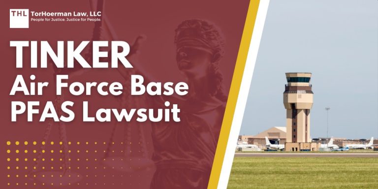 Tinker Air Force Base PFAS Lawsuit; PFAS Contamination Detected at Dangerous Levels in Tinker AFB Groundwater; What are PFAS Chemicals and Why are they Dangerous; Health Risks Associated with PFAS Exposure; Overview of the PFAS Litigation; Key Defendants; Broader Goals of the PFAS Litigation; Do You Qualify For the Tinker Air Force Base PFAS Lawsuit; Gathering Evidence for a PFAS Claim; TorHoerman Law_ Investigating PFAS Lawsuits at Tinker Air Force Base