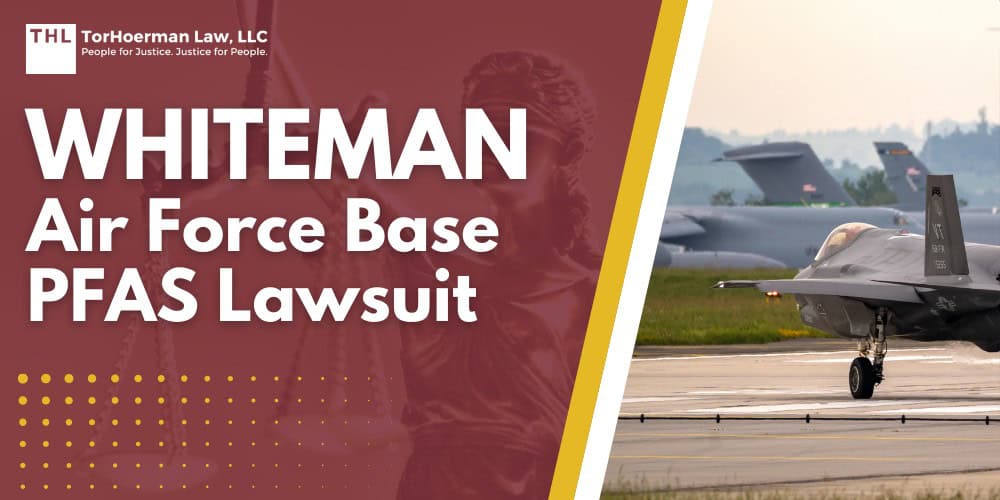 Whiteman Air Force Base PFAS Lawsuit; Who are Potential Defendants in PFAS Lawsuits?; Do You Qualify for a Whiteman Air Force Base PFAS Lawsuit; What are PFAS Chemicals and Why are they Dangerous?; Health Effects of PFAS Exposure; Gathering Evidence for a PFAS Claim; TorHoerman Law_ Investigating PFAS Lawsuits at Whiteman AFB