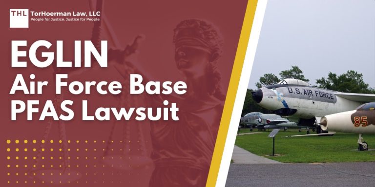 Eglin Air Force Base PFAS Lawsuit; PFAS Contamination Detected at Dangerous Levels in Eglin AFB Groundwater; Health Risks Linked to PFAS Contamination; Overview of the PFAS Litigation; Key Defendants; Broader Goals of the PFAS Litigation; Do You Qualify For The Eglin Air Force Base PFAS Lawsuit; Gathering Evidence; TorHoerman Law_ Investigating PFAS Claims at Eglin AFB