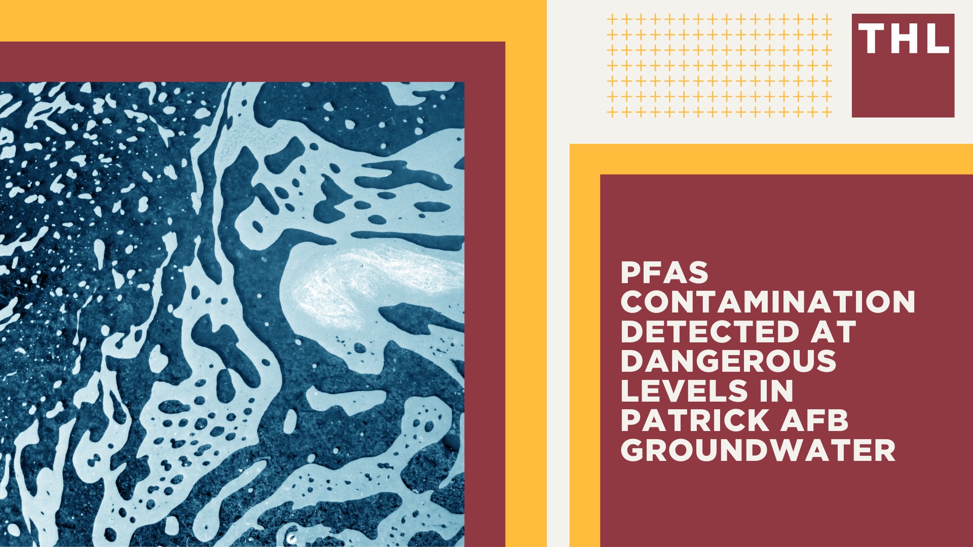 PFAS Contamination Detected at Dangerous Levels in Patrick AFB Groundwater