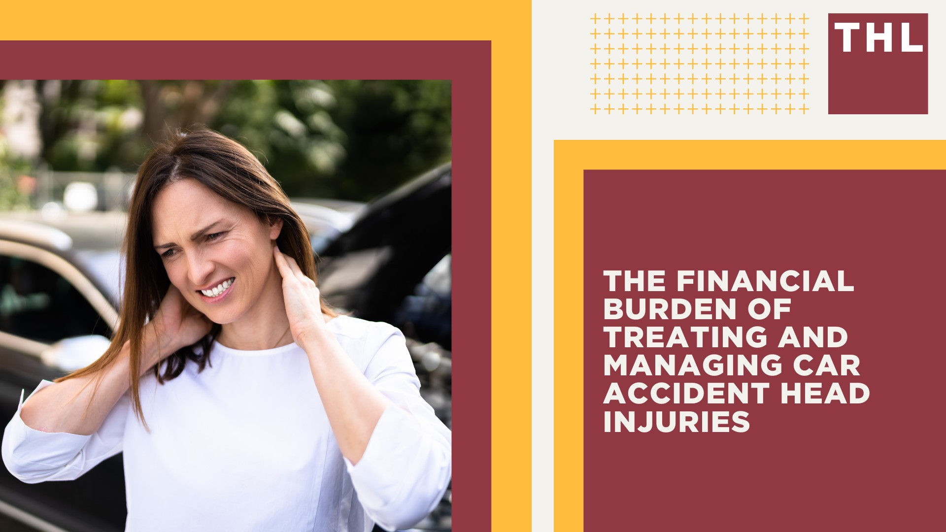 Financial Burden of Treating and Managing Car Accident Head Injuries
