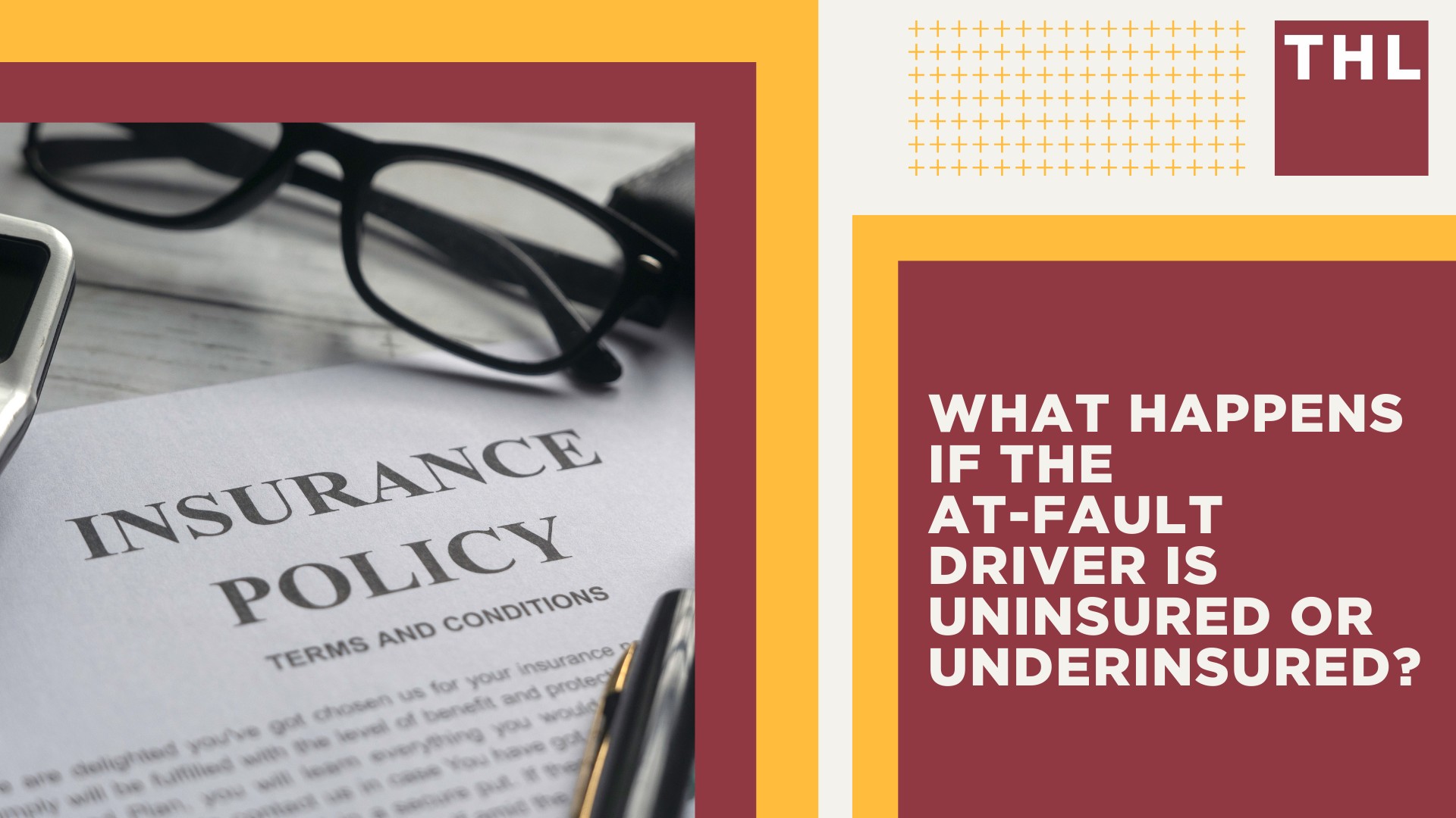 What Happens If the At-Fault Driver Is Uninsured or Underinsured