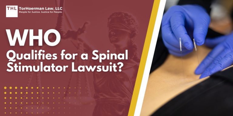 Who Qualifies for a Spinal Stimulator Lawsuit; Suffer Injuries After Spinal Cord Stimulator Implantation_ You May Be Eligible for Legal Action; Types of Spinal Cord Stimulator Injuries and Their Causes; How Exactly Do Spinal Cord Stimulators Work; Do You Qualify for a Spinal Cord Stimulator Lawsuit; Gathering Evidence for a Spinal Stimulator Lawsuit; Damages in a Spinal Cord Stimulator Lawsuit; TorHoerman Law_ Investigating Spinal Stimulator Lawsuit Claims; Suffer Injuries After Spinal Cord Stimulator Implantation? You May Be Eligible for Legal Action; Who Qualifies for a Spinal Stimulator Lawsuit - Types of Spinal Cord Stimulator Injuries and Their Causes - torhoerman law; Do You Qualify for a Spinal Cord Stimulator Lawsuit?; Who Qualifies for a Spinal Stimulator Lawsuit - Gathering Evidence for a Spinal Stimulator Lawsuit - torhoerman law; Who Qualifies for a Spinal Stimulator Lawsuit - Damages in a Spinal Cord Stimulator Lawsuit - torhoerman law; Who Qualifies for a Spinal Stimulator Lawsuit - Investigating Spinal Stimulator Lawsuit Claims - torhoerman law