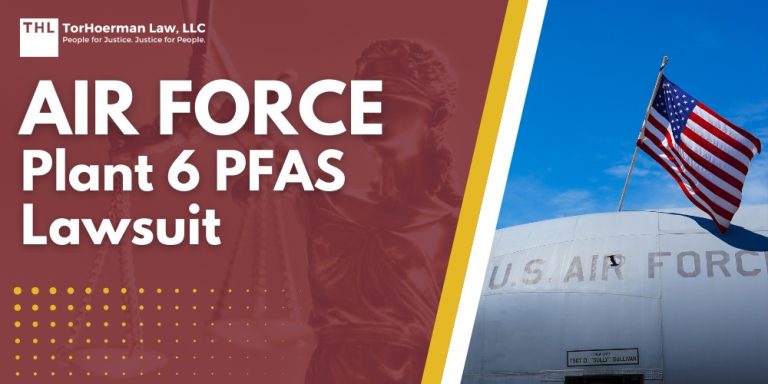 Air Force Plant 6 PFAS Lawsuit; Do You Qualify for an Air Force Plant 6 PFAS Lawsuit; Gathering Evidence for a PFAS Claim; TorHoerman Law_ Investigating PFAS Lawsuits at Air Force Plant 6