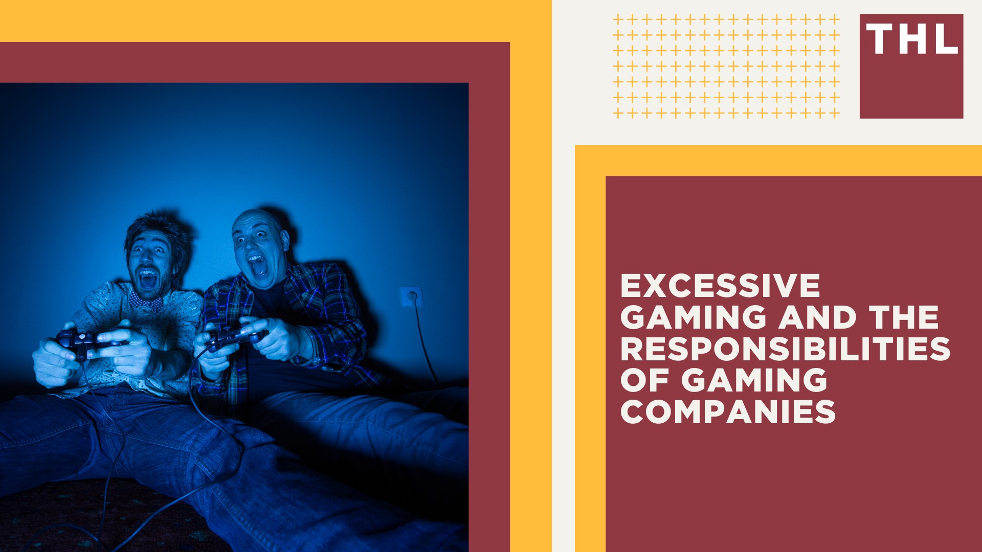 What Is Rainbow Six Siege; The Basis of Legal Claims Against Ubisoft and Other Video Game Companies; Excessive Gaming and the Responsibilities of Gaming Companies