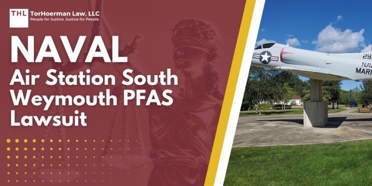 Naval Air Station South Weymouth PFAS Lawsuit; High Levels of PFAS Detected at Former NAS South Weymouth; Who May Have Been Exposed to PFAS in Water at NAS South Weymouth; PFAS Chemicals_ An Overview; Health Effects of PFAS Exposure; Do You Qualify for a Military PFAS Lawsuit; Gathering Evidence for a PFAS Claim; TorHoerman Law_ Accepting Claims for the NAS South Weymouth PFAS Investigation