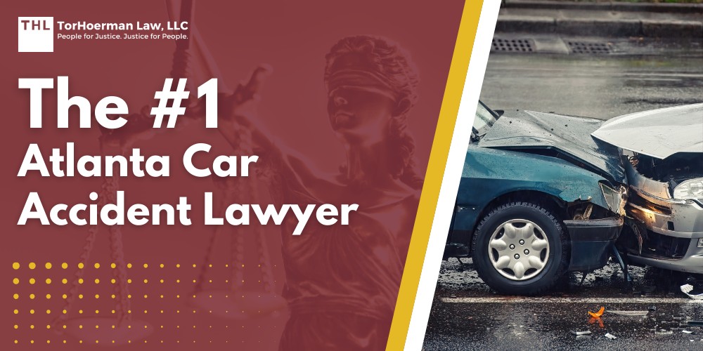 Atlanta Car Accident Lawyer; Atlanta Auto Accident Lawyer; Atlanta Accident Lawyer; Car Accident Lawyer Atlanta Georgia GA; Car Accident Lawyer Atlanta GA; Meet Our Team of Atlanta Car Accident Lawyers; Our Founder and Experienced Personal Injury Attorney_ Tor Hoerman; What to Do After a Motor Vehicle Accident in Atlanta, GA; Gathering Evidence for a Car Accident Case; Damages in a Car Accident Case; The Legal Process for Atlanta Car Accident Claims Explained; Atlanta Car Accident Injuries; Common Causes of Car Accidents in Atlanta; TorHoerman Law_ Experienced Atlanta Car Accident Attorneys