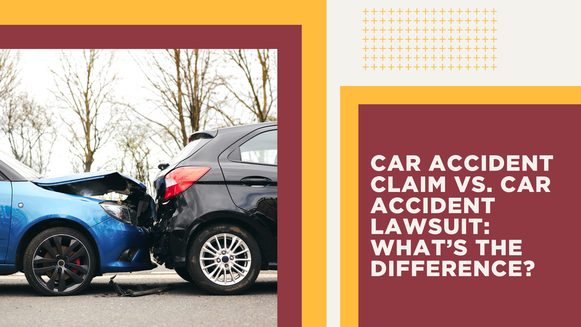 Car Accident Claim vs. Car Accident Lawsuit_ What’s the Difference