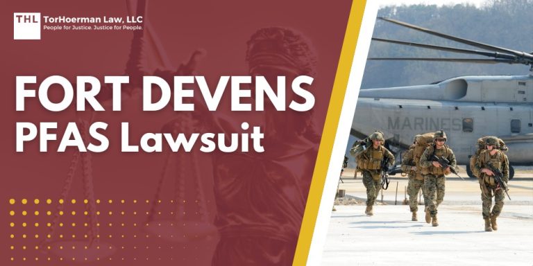 Fort Devens PFAS Lawsuit; PFAS Levels Detected at Dangerous Levels in Fort Devens Groundwater; What Are PFAS Chemicals and Why Are They Dangerous; Health Risks Associated with PFAS Exposure; Overview of PFAS Litigation; Do You Qualify For The Fort Devens PFAS Lawsuit; Gathering Evidence for a PFAS Lawsuit; TorHoerman Law_ Investigating PFAS Lawsuits at Fort Devens