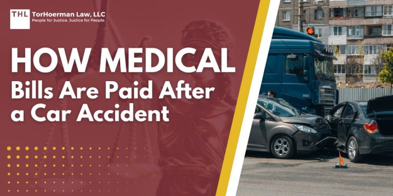 How Medical Bills Are Paid After a Car Accident; How Initial Medical Costs Are Typically Covered; Who Ultimately Pays for Bills After a Car Accident; Reasons To Hire a Car Accident Lawyer; TorHoerman Law_ Representing Car Accident Injury Victims