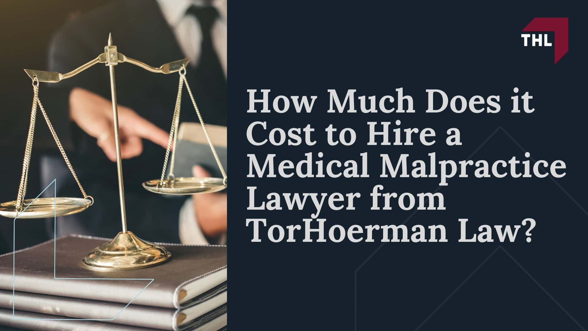 How Much Does it Cost to Hire a Medical Malpractice Lawyer from TorHoerman Law