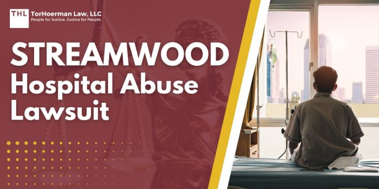 Streamwood Hospital Abuse Lawsuit; An Overview of the Streamwood Hospital Abuse Lawsuit; Gathering Evidence for the Streamwood Behavioral Health Hospital Lawsuit; Damages in UHS Abuse Lawsuits; Universal Health Services_ Facing Countless Lawsuits Involving Multiple Psychiatric Hospitals; Patterns of Abuse at UHS Facilities; Do You Qualify for the Streamwood Hospital Abuse Lawsuit; TorHoerman Law_ Investigating Streamwood Behavioral Health Hospital Abuse Lawsuits