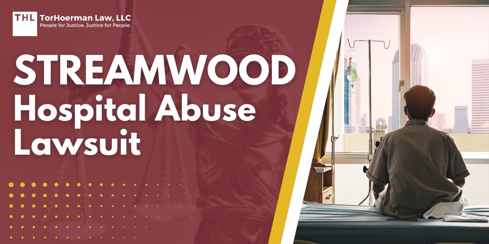 Streamwood Hospital Abuse Lawsuit; An Overview of the Streamwood Hospital Abuse Lawsuit; Gathering Evidence for the Streamwood Behavioral Health Hospital Lawsuit; Damages in UHS Abuse Lawsuits; Universal Health Services_ Facing Countless Lawsuits Involving Multiple Psychiatric Hospitals; Patterns of Abuse at UHS Facilities; Do You Qualify for the Streamwood Hospital Abuse Lawsuit; TorHoerman Law_ Investigating Streamwood Behavioral Health Hospital Abuse Lawsuits