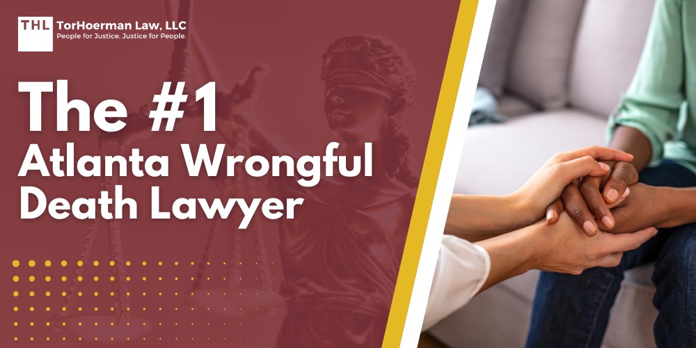 The #1 Atlanta Wrongful Death Lawyer; Meet Our Skokie Car Accident Lawyers; Our Founder and Experienced Skokie Car Accident Lawyer_ Tor Hoerman; What To Do After a Wrongful Death Accident in Atlanta, Georgia; Gathering Evidence for a Wrongful Death Claim; Types of Wrongful Death Damages; The Legal Process for Georgia Wrongful Death Lawsuits Explained; Who is Eligible to File a Wrongful Death Claim in Georgia; Common Causes of Wrongful Death in Georgia; Do You Qualify for a Wrongful Death Lawsuit; TorHoerman Law_ Your Atlanta Wrongful Death Lawyer