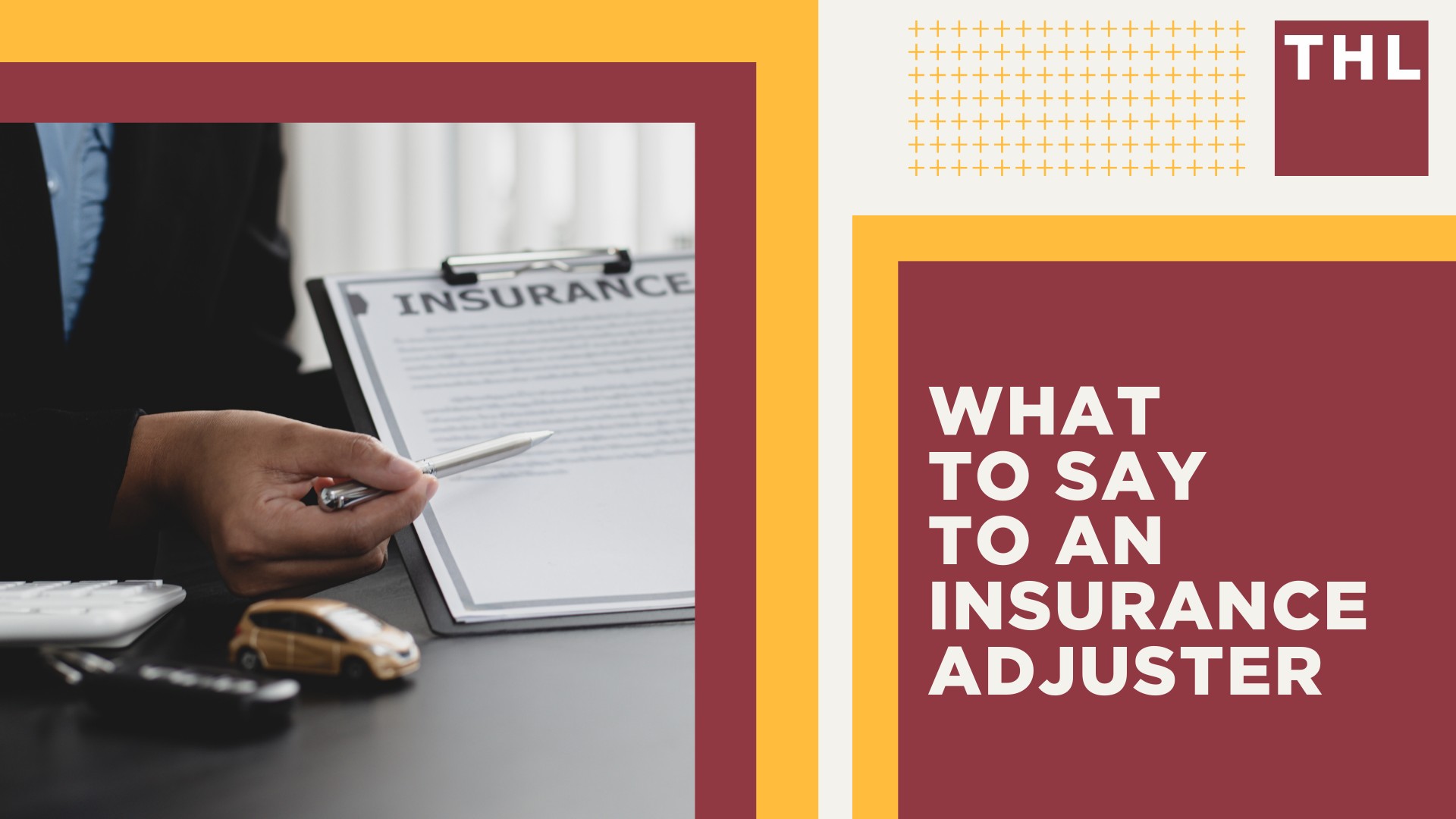 What to Say to an Insurance Adjuster