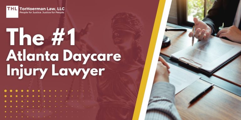 The #1 Atlanta Daycare Injury Lawyer; Meet Our Team of Atlanta Daycare Injury Lawyers; Our Founder and Experienced Personal Injury Attorney_ Tor Hoerman; What To Do If You Suspect Daycare Abuse, Neglect or Mistreatment in Atlanta; Types of Daycare Abuse and Neglect; How To Report a Daycare Facility for Abuse and Neglect in Georgia; The Legal Process for Daycare Injury Cases in Georgia; Gathering Evidence for a Daycare Injury Case; Damages in Daycare Abuse and Neglect Claims; Do You Qualify for a Daycare Injury Lawsuit; TorHoerman Law Atlanta Daycare Injury Attorneys