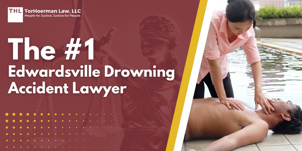 The #1 Edwardsville Drowning Accident Lawyer; Meet Our Team of Experienced Drowning Accident Lawyers; Our Founder and Experienced Personal Injury Attorney_ Tor Hoerman; The Legal Process for a Drowning Accident Lawsuit in Illinois; Gather Evidence for a Drowning Accident Case; Damages in Drowning Accident Claims; Common Causes and Types of Negligent Drowning Accidents; Do You Qualify for a Drowning Accident Case; TorHoerman Law_ Your Experienced Drowning Lawyer